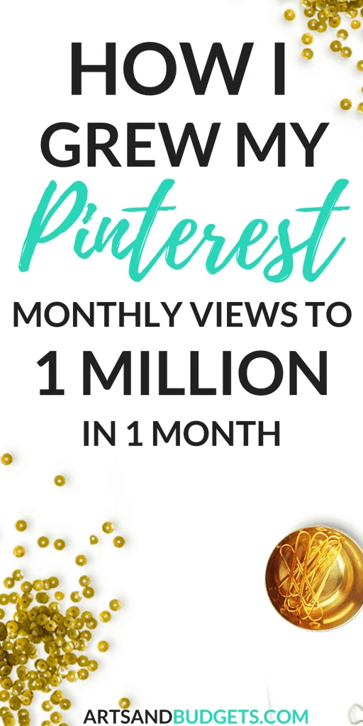 How I grew my Pinterest Monthly views to 1 million in 1 month