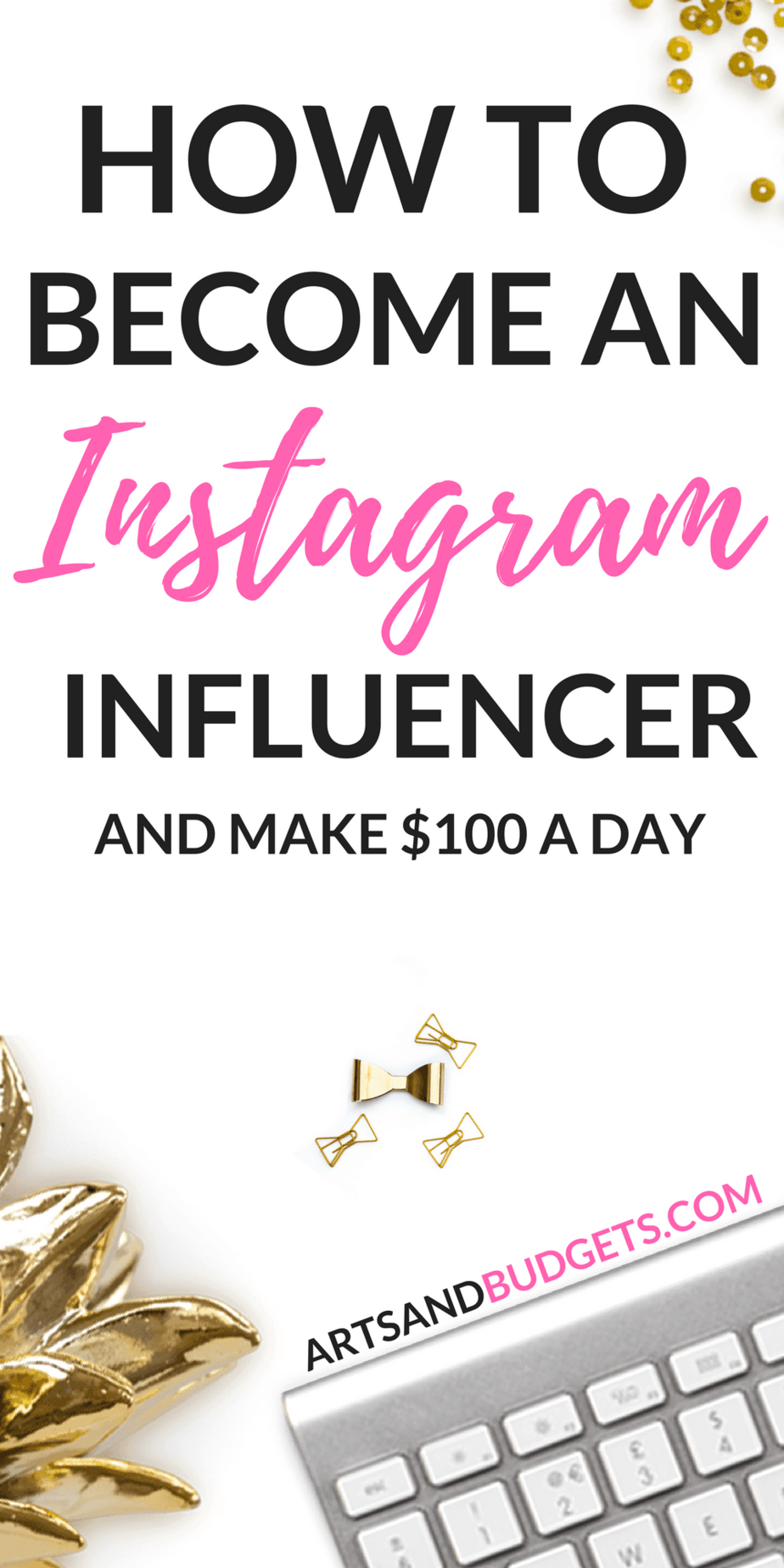 How To An Instagram Influencer and Make Money From Home Arts