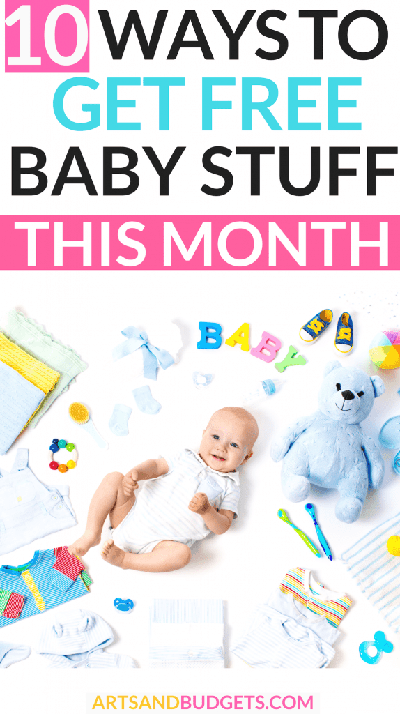 10 Ways To Get Free Baby Stuff This Month - Arts and Budgets