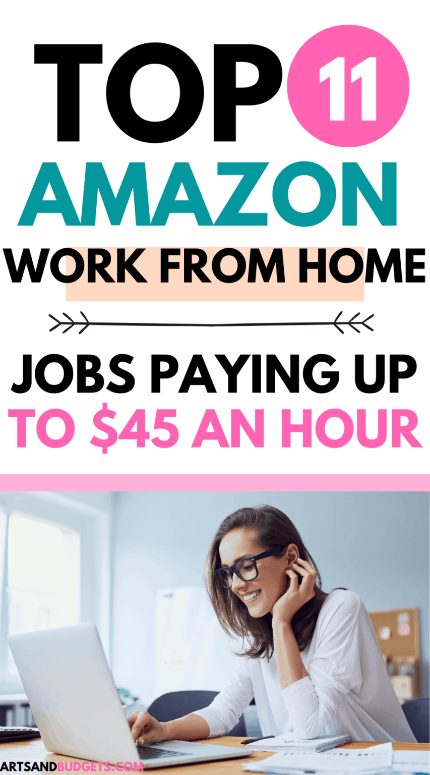 11 Amazon Work From Home Jobs Paying up to $45/hr - Arts and Budgets