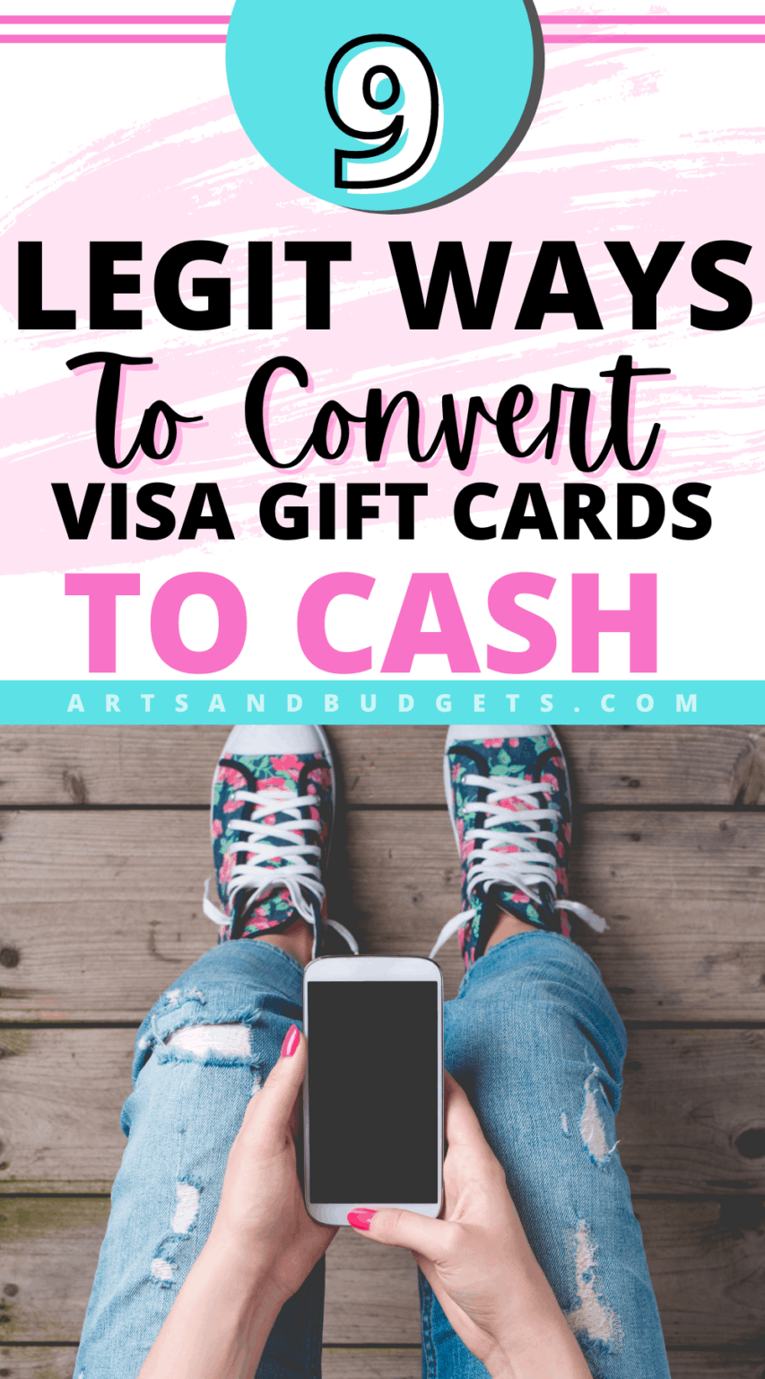 9 Easy Ways To Convert Visa Gift Cards To Cash In 2023 Arts and Budgets