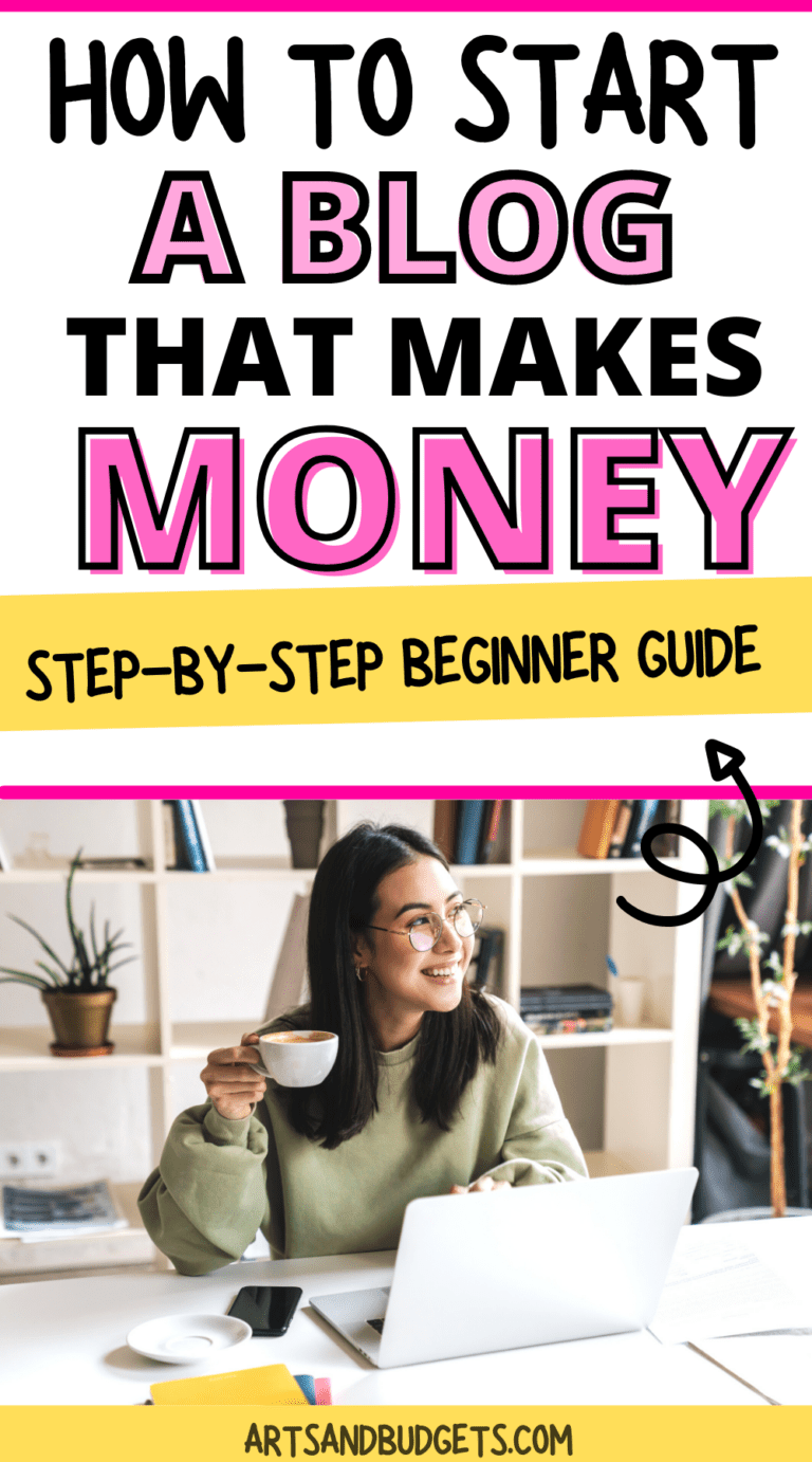 How To Start A Blog and Make Money For Beginners In 2023 - Arts and Budgets